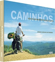 Volta ao Mundo de Bicicleta: A Incrível Jornada de Argus Caruso Saturnino - imagem 4