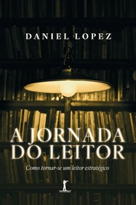 A Jornada do Leitor Estratégico: Domine a Leitura Profunda e Crítica - imagem 1