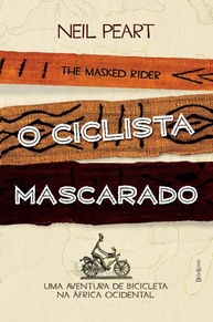O Ciclista Mascarado: A Jornada Épica de Neil Peart pela África Ocidental - imagem 1