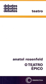 O Teatro Épico: Uma Jornada Essencial de Anatol Rosenfeld - imagem 1