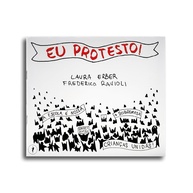 EU PROTESTO!: A Jornada do Ser Político Desde o Nascimento - imagem 1