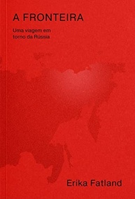 A Fronteira: Uma Jornada Fascinante Pelos Limites da Rússia - imagem 2