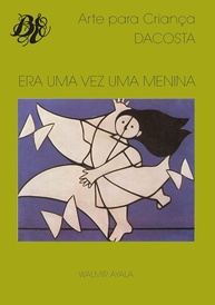 Era uma Vez uma Menina: Uma Jornada Poética e Visual de Walmir Ayala - imagem 1