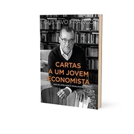 Cartas a um Jovem Economista: Desvende o Mundo da Economia com Gustavo Franco - imagem 5