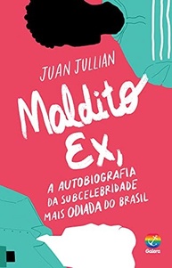 Maldito Ex: A História do Outro Lado da Moeda | Juan Jullian - imagem 2