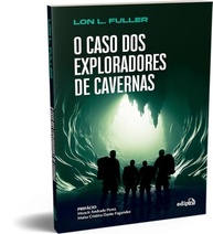 O Caso dos Exploradores de Cavernas: Desvende a Ciência Jurídica com Obra Icônica - imagem 2