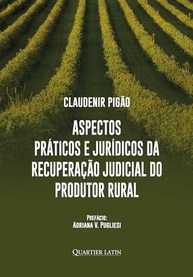 Recuperação Judicial do Produtor Rural: Guia Completo de Aspectos Práticos e Jurídicos - imagem 2