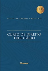Curso de Direito Tributário: 33ª Edição Revisada - A Obra Essencial para Juristas - imagem 2