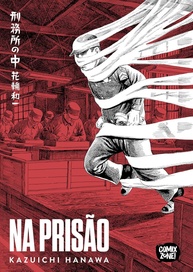 Na Prisão: O Mangá Realista de Kazuichi Hanawa - Volume Único - imagem 1