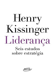 Liderança: Descubra a Estratégia dos Grandes Líderes com Henry Kissinger - imagem 2