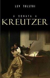 A Sonata a Kreutzer: Uma Jornada Emocional e Psicológica de Tolstói - imagem 2