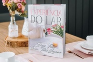 Experiência do Lar (Edição Memorial): Transforme Sua Casa em um Refúgio de Amor e Paz - imagem 5