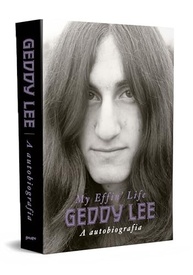Geddy Lee: A autobiografia (My Effin’ Life) - imagem 2
