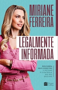Legalmente Informada: Seus Direitos Desvendados e o Controle do Seu Futuro - imagem 2