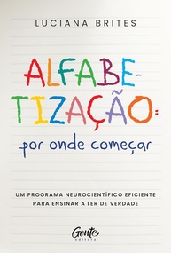 Alfabetização Neurocientífica: O Guia Essencial para Ensinar a Ler de Verdade - imagem 1