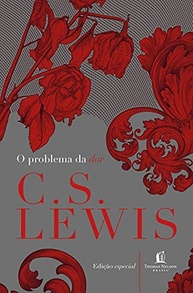 O Problema da Dor: Entenda o Sofrimento com C.S. Lewis - imagem 2
