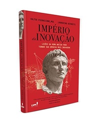 Império da Inovação: Lições da Roma Antiga para Revolucionar Sua Empresa - imagem 4