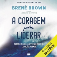 A Coragem para Liderar: Transforme Desafios em Oportunidades com Brené Brown - imagem 1