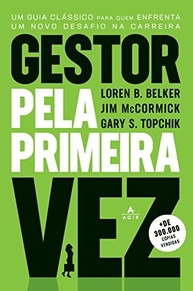 Gestor pela Primeira Vez: O Guia Essencial para Liderar com Confiança e Sucesso - imagem 2