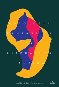 Antologia Fantástica da Literatura Antiga: Tesouros da Sabedoria Clássica - imagem 1