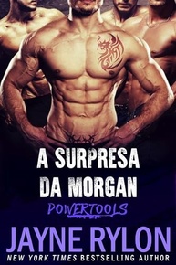 A Surpresa Da Morgan: Romance Explosivo no Livro 2 de "Powertools" - imagem 2