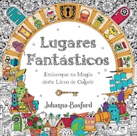 Lugares Fantásticos: Livro de Colorir de Johanna Basford para Explorar Mundos Incríveis - imagem 1