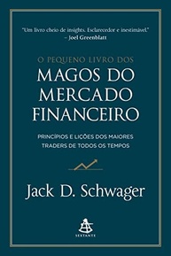 O Pequeno Livro dos Magos do Mercado Financeiro: Segredos dos Traders de Sucesso - imagem 2