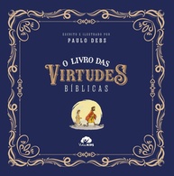 O Livro das Virtudes Bíblicas: Cultivando Valores Essenciais para Crianças - imagem 1