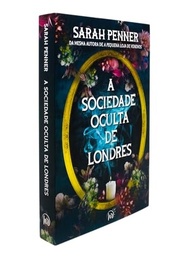 A Sociedade Oculta de Londres: Mistério Sobrenatural da Autora de A Pequena Loja de Venenos - imagem 4