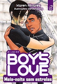 Boy's Love: Meia-Noite sem Estrelas - Amor e Rebelião em um Mundo Distópico - imagem 2