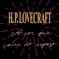 A Cor Que Caiu do Espaço: Terror Cósmico e Mistérios Lovecraftianos - imagem 1
