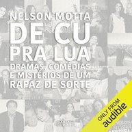 De Cu Pra Lua: A Autobiografia de Nelson Motta - Histórias da MPB - imagem 2