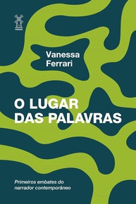 O Lugar das Palavras: Desvende os Segredos da Narrativa Contemporânea - imagem 1