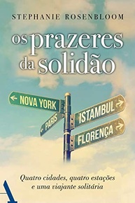 Os Prazeres da Solidão: Descubra a Magia de Viajar Sozinho - imagem 2