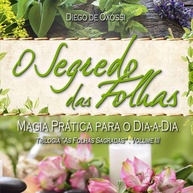 O Segredo das Folhas: Desvende a Magia Prática para o Seu Dia a Dia - imagem 1