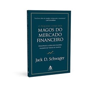 O Pequeno Livro dos Magos do Mercado Financeiro: Segredos dos Maiores Traders - imagem 3