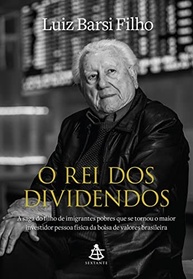 O Rei dos Dividendos: A Saga de Luiz Barsi, o Maior Investidor Pessoa Física do Brasil - imagem 2