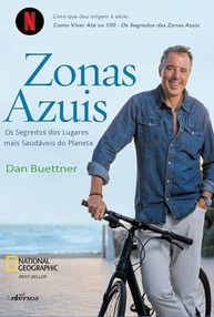 Zonas Azuis: Descubra os Segredos da Longevidade e Viva Mais e Melhor - imagem 2