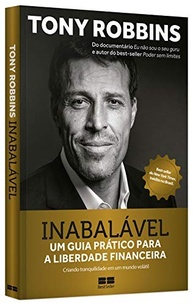Inabalável: Alcance a Liberdade Financeira com Tony Robbins e Peter Mallouk - imagem 4
