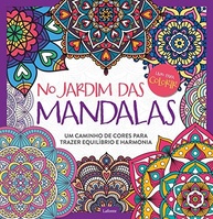 No Jardim das Mandalas: Desperte Equilíbrio e Harmonia com Cores - imagem 2