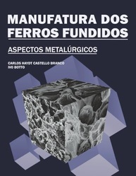Manufatura de Ferros Fundidos: Domine os Aspectos Metalúrgicos Essenciais - imagem 2