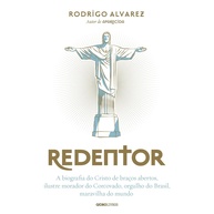 Redentor: A Biografia Completa do Cristo Maravilha do Mundo - imagem 1