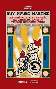 Ruy Mauro Marini: Dependência e Revolução na América Latina - Textos Essenciais (1972-1994) - imagem 1