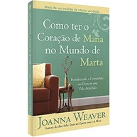 Coração de Maria no Mundo de Marta: Encontre a Paz na Correria - imagem 2