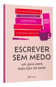 Escreva Sem Medo: O Guia Essencial para Liberar Sua Criatividade Textual - imagem 3