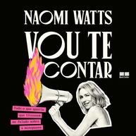 Vou te Contar: O Guia Essencial da Menopausa por Naomi Watts - imagem 1