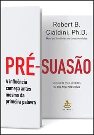 Pré-suasão: Domine a Arte da Influência Antes da Mensagem - imagem 1