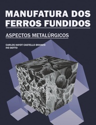 Manufatura de Ferros Fundidos: Domine os Aspectos Metalúrgicos Essenciais - imagem 1