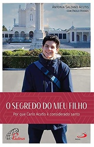O Segredo de Carlo Acutis: Descubra a Santidade e a Virtude em "O Segredo do Meu Filho" - imagem 2