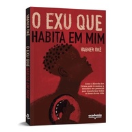 O Exu Que Habita em Mim: Descubra Seu Potencial com a Filosofia dos Orixás - imagem 4